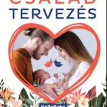 Családtervezés - (HelloBaby könyvek) - Podonyi Hedvig Olcsó