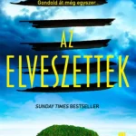Az elveszettek - Lucy Clarke Szezonális akció