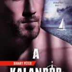 Vásárlói kedvenc A kalandor - Bihary Péter