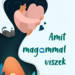 Legkelendőbb Amit magammal viszek - Budai Lotti