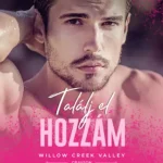 Találj el hozzám - Corinne Michaels Akciós ár