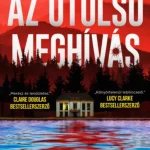Csak ma Az utolsó meghívás - Clare Mackintosh