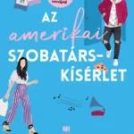 Az amerikai szobatárskísérlet - Elena Armas Csak ma