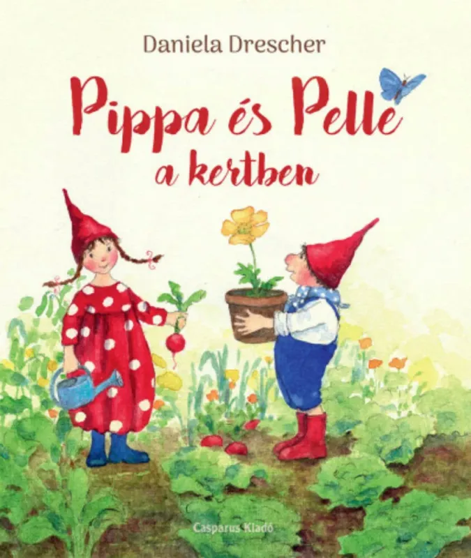Akciós ár Pippa és Pelle a kertben - Daniela Drescher