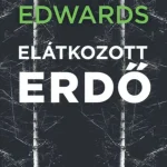 Bestseller Elátkozott erdő - Mark Edwards