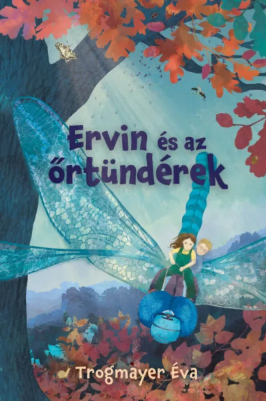 Vedd meg online Ervin és az őrtündérek - Trogmayer Éva