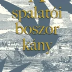 A spalatói boszorkány - Benedek Szabolcs Legkelendőbb