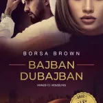 Bajban Dubajban - Borsa Brown Akció