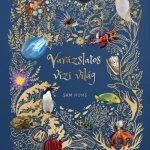 Varázslatos vízi világ - Sam Hume Korlátozott ajánlat