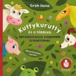 Kutykurutty és a többiek - Gróh Ilona Biztonságos fizetés