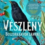 Vészlény - Boszorkányok lányai - Emilia Hart Kedvezményes ár
