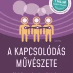 A kapcsolódás művészete - Henrik Fexeus Olcsóbb