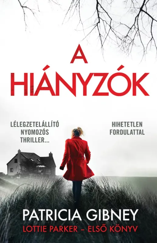 Lottie Parker 1. - A hiányzók - Patricia Gibney (2024) Árcsökkenés