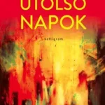 Biztonságos vásárlás Utolsó napok - Baróthy Zoltán