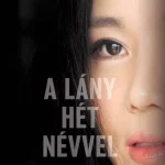 A lány hét névvel - Hyeonseo Lee Ajánlat