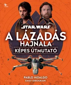Legnépszerűbb Star Wars: A lázadás hajnala - Képes útmutató