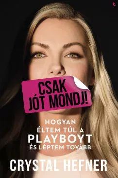 Csak jót mondj! - Crystal Hefner Szuper akció