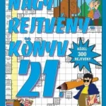 Kihagyhatatlan ajánlat Nagy rejtvénykönyv 21.