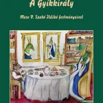 Olcsó A Gyíkkirály - Mese V. Szabó Ildikó festményeivel - Tar Anikó