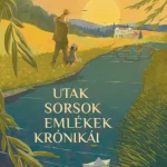 Utak, sorsok, emlékek krónikái - Tapodi Brigitta Alacsony ár
