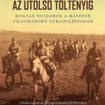 Az utolsó töltényig - Szabó Péter - Szebenyi István Bestseller