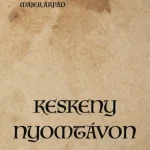 Népszerű Keskeny nyomtávon - Majer Árpád