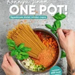 Legjobb ár Könnyű, finom, One Pot! - Mirja Glatz - Jens Glatz