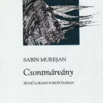 Azonnal elérhető Csontmárvány - Sabin Muresan