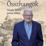 Expressz kézbesítés Összhangok - Gáspár Ferenc prózai művei - Bakonyi István