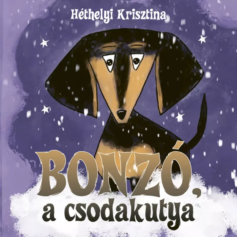 Alacsony ár Bonzó, a csodakutya - Héthelyi Krisztina