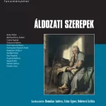 Áldozati szerepek - Czine Ágnes, Dobrocsi Szilvia, Domokos Andrea Legkelendőbb