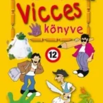 Alacsony ár Iskolások vicces könyve 1. (Új kiadás) - Kágé