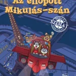 Az ellopott Mikulás-szán (Új kiadás) - Nyulász Péter Bestseller