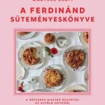 Árengedmény A Ferdinánd süteményeskönyve - A népszerű bisztró receptjei az Alföld szívéből - Kálmán Éva és Mautner Zsófi