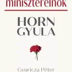 A miniszterelnök - Horn Gyula - Gyuricza Péter Olcsóbb