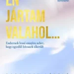 Én jártam valahol... - Dobronay László Biztonságos vásárlás