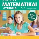 Játékos matematikai gyakorló 5-6. osztályosoknak - Vértes Judit Andrea Legkelendőbb