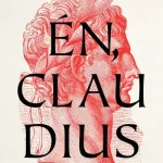 Én, Claudius - Robert Graves Exkluzív ajánlat