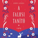 A falusi tanító - Kőrös András Legjobb ár