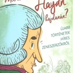 Miért hordott póthajat Haydn hajdanán? - Steven Isserlis Kiárusítás