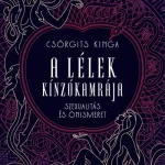 A lélek kínzókamrája - Csörgits Kinga Vedd meg online