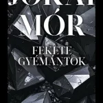 Fekete gyémántok - Jókai Mór Utolsó esély