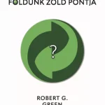 Árengedmény Földünk zöld pontja - Robert G. Green