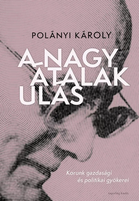 Népszerű A nagy átalakulás - Polányi Károly