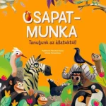 Csak ma CSAPATMUNKA - TANULJUNK AZ ÁLLATOKTÓL!