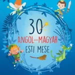 30 ANGOL-MAGYAR ESTI MESE Szuper ajánlat