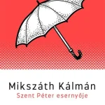 Vedd meg online SZENT PÉTER ESERNYŐJE