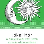Vedd meg online A NAGYENYEDI KÉT FŰZFA ÉS MÁS ELBESZÉLÉSEK