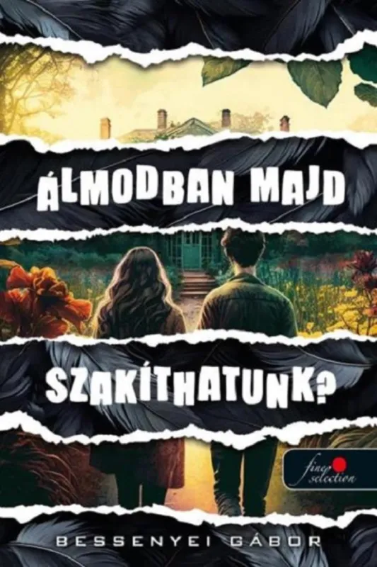 ÁLMODBAN MAJD SZAKÍTHATUNK? Újdonság