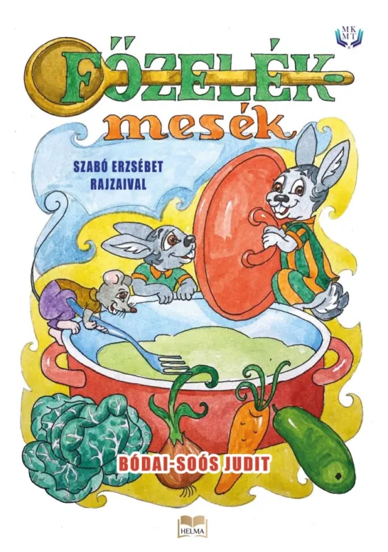 Különleges ajánlat FŐZELÉKMESÉK